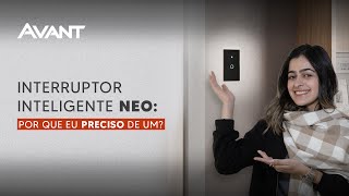 Interruptor inteligente NEO Por que eu preciso de um [upl. by Reedy]