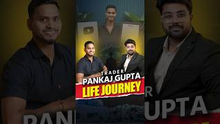 Trader Pankaj Gupta Life Journey traderpankajgupta newpodcast chandanmishrapodcast [upl. by Eeb761]