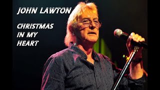 John Lawton  Christmas In My Heart Ex URIAH HEEP Vid in HD [upl. by Cogen559]