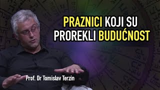 Tomislav Terzin  PRAZNICI KOJI SU PROREKLI BUDUĆNOST [upl. by Nnylhtak]