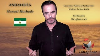 ANDALUCÍA Manuel Machado [upl. by Araiet]