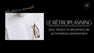 Créer un rétroplanning  POUR LANCER SA FORMATION EN LIGNE [upl. by Odnalref501]