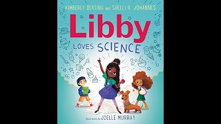 Libby Loves Science Read Aloud [upl. by Ayyidas319]