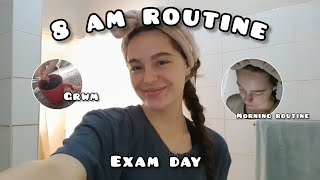 8 AM MORNING ROUTINE exam day grwm  Deone Dumond [upl. by Tarrant]