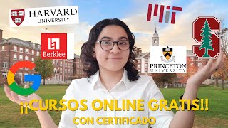 CURSOS GRATIS ONLINE Con CERTIFICADO DE LAS MEJORES UNIVERSIDADES [upl. by Rohclem]