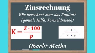 Wie berechnet man das Kapital ZINSEN Formeldreieck  Jahresformel  Monatsformel  Tagesformel [upl. by Elatia]