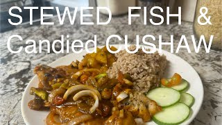 Stewed Fish amp Candied Cushaw gardentotablecooking urbangardeners [upl. by Gypsy]