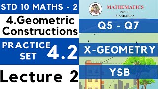 Practice Set 42 Lecture 2 Chapter 4 Geometric Constructions  SSC Class 10 Geometry Maths 2 [upl. by Tehr]