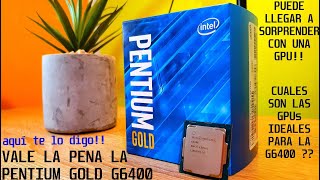 🔵Vale la pena comprar la pentium gold G6400 en 2022  Aquí te lo digo  🔵 [upl. by Eesyak406]