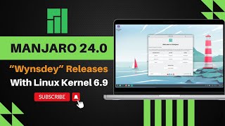 Manjaro Linux 240 Wynsdey Releases  GNOME 46  KDE Plasma 6 [upl. by Tilly220]