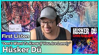 Husker Du Don’t Want to Know If You Are Lonely REACTION amp REVIEW [upl. by Terpstra]