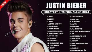 Justin Bieber Songs Playlist 2024  The Best Of Justin Bieber  Greatest Hits Full Album 2024 [upl. by Ehtnax]