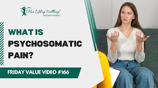 What Is Psychosomatic Pain  FVV 166 [upl. by Lejeune]