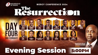 MERCY CONFERENCE 2024 THE RESURRECTION  DAY 4 EVENING SESSION  FEBRUARY 3 2024 [upl. by Aible]