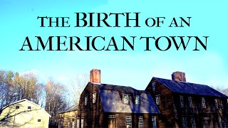 The Birth of an American Town  Episode 2 [upl. by Leary]