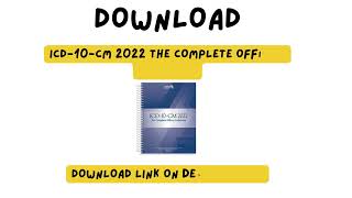 Download ICD 10 CM 2022 the Complete Official Codebook [upl. by Fafa]