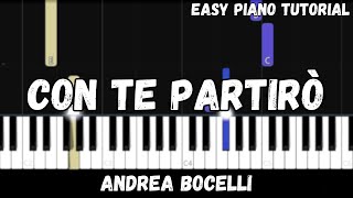 Andrea Bocelli  Con Te Partirò Easy Piano Tutorial [upl. by Bathulda]