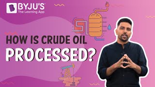 How is Crude Oil Processed I Class 8 I Learn with BYJUS [upl. by Tiedeman]