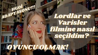 Lordlar ve Varisler Filminde Ana Karakterlerden Birisi Olacağım [upl. by Drapehs]