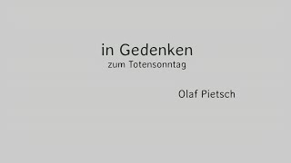 quotIn Gedenkenquot Olaf Pietsch 112024 [upl. by Ole]