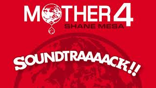 Mother 4 Soundtraaaack ▸ Shane Mesa [upl. by Dori247]