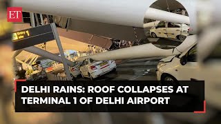 Delhi Rains Roof collapses at Terminal 1 of Delhi Airport injures several [upl. by Ahterod]