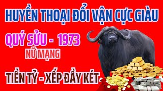 Tử Vi  Quý Sửu 1973 nữ mệnh  Sớm Muộn Gì  Năm 2024 Này  Tiền Tỷ Xếp Đầy Két [upl. by Giorgio]