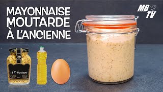 Mayonnaise moutarde à lancienne [upl. by Nylatsyrc876]