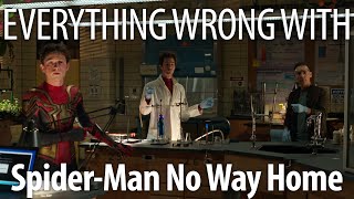 Everything Wrong With SpiderMan No Way Home in 27 Minutes Or Less [upl. by Dailey]