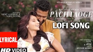 Arijit Singh Pachtaoge  Vicky Kaushal Nora Fatehi Jaani B Praak Arvindr Khaira  Bhushan Kumar [upl. by Ayna]