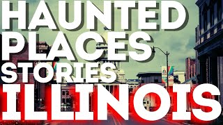 Top 15 spooky haunted places in Illinois [upl. by Most]