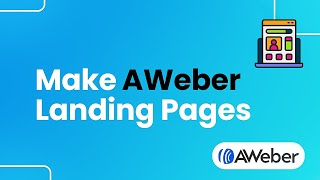 How to Make AWeber Landing Pages Step by Step [upl. by Agnola]