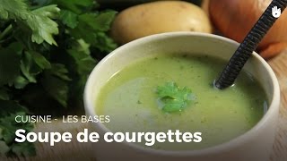 La soupe de courgettes  recette de soupe simple amp délicieuse  HD [upl. by Rockel]