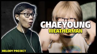 Better days ahead  Chaeyoung Melody Project Weatherman Cover by Eddie Benjamin Reaction [upl. by Ahsykal]