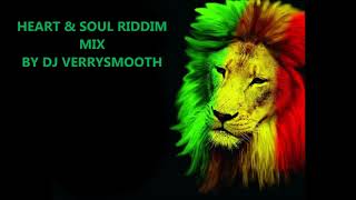 HEART amp SOUL RIDDIM MIXmp4 [upl. by Layton]