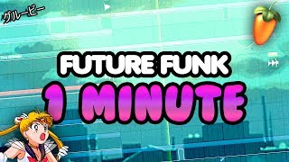 FUTURE FUNK IN 1 MINUTE [upl. by Anilocin]