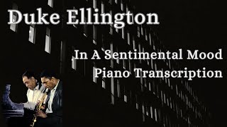 Duke Ellington amp John Coltrane  In A Sentimental Mood piano transcription [upl. by Ahsimek]