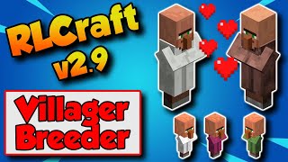 RLCraft Villager Breeder 🧑 RLCraft 29 [upl. by Selbbep]