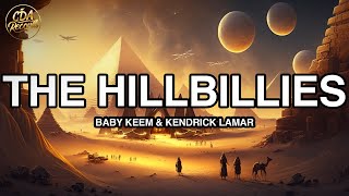 Baby Keem Kendrick Lamar  The Hillbillies Lyrics [upl. by Gavra]