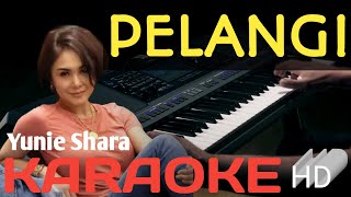 PELANGI  YUNI SHARA KARAOKE LIRIK [upl. by Lathe]