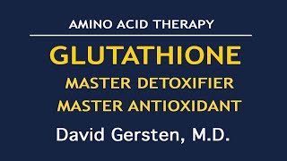 GLUTATHIONE MASTER DETOXIFIER MASTER ANTIOXIDANT [upl. by Ramsdell132]