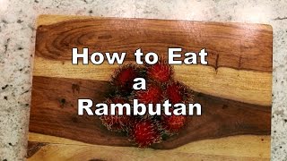 How to eat rambutan fruit [upl. by Etteve]