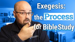 How to Study the Bible Basics of Exegesis [upl. by Eilrak575]