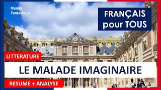 LE MALADE IMAGINAIRE analyse et résumé [upl. by Navak33]