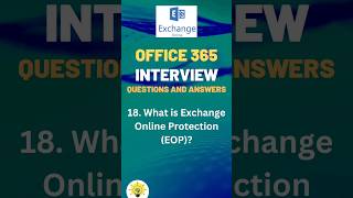 What is Exchange Online Protection EOP  Office 365 Interview Questions and Answers shorts [upl. by Euqirne931]