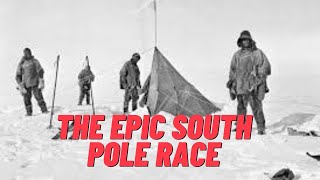 The Epic South Pole Race Amundsen vsScott [upl. by Yorztif]