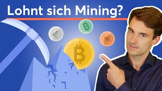 Bitcoin Mining Lohnt es sich noch Wie funktioniert das Schürfen von Kryptowährungen [upl. by Atcele]