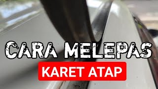 How to replace the roof molding  Cara melepas karet atap roof molding Honda HRV [upl. by Bithia829]