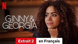 Ginny amp Georgia Saison 2 Extrait 2  BandeAnnonce en Français  Netflix [upl. by Steddman]