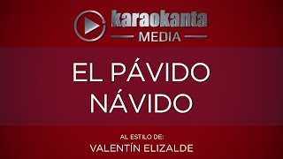 Karaokanta  Valentín Elizalde  El pávido návido [upl. by Nalyac]